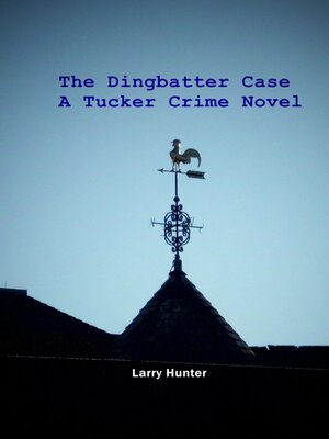 cover image of The Dingbatter Case
